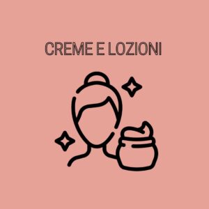 Creme e Lozioni