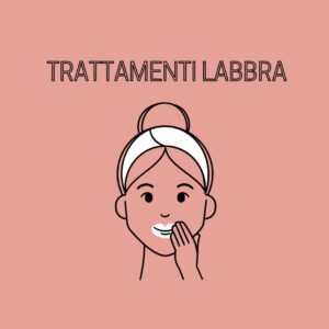 Trattamenti Labbra